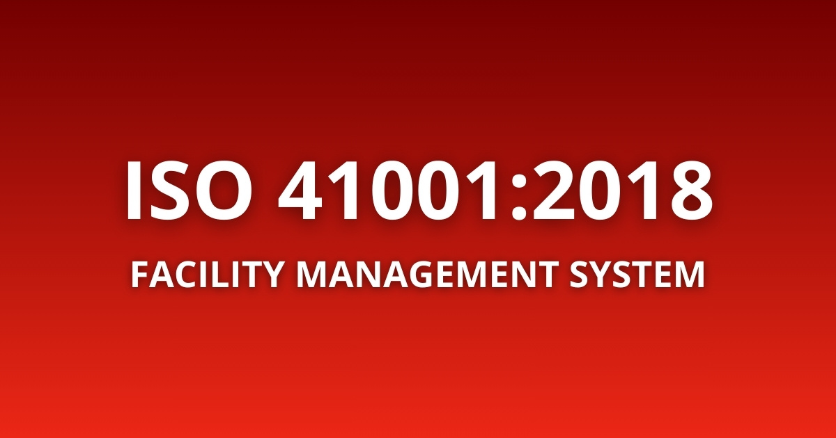 ISO 41001:2018 Facility Management System