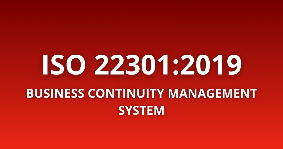 ISO 22301:2019 Business Continuity Management System